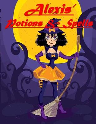 Book cover for Alexis' Potions & Spells