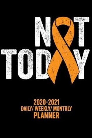 Cover of Not Today Multiple Sclerosis