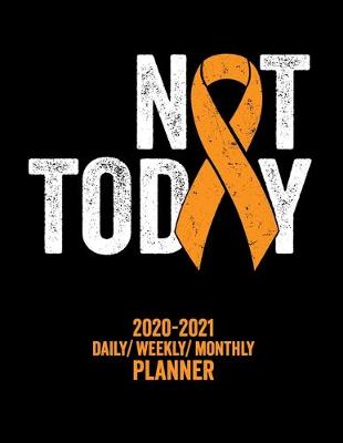 Book cover for Not Today Multiple Sclerosis