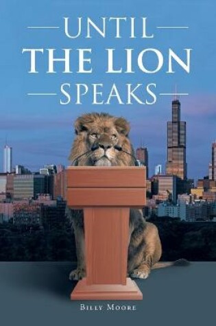 Cover of Until the Lion Speaks