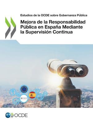 Book cover for Estudios de la Ocde Sobre Gobernanza Publica Mejora de la Responsabilidad Publica En Espana Mediante La Supervision Continua