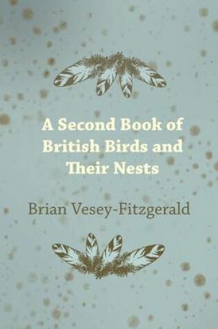 Cover of A Second Book of British Birds and Their Nests