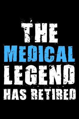 Book cover for The Medical legend has retired