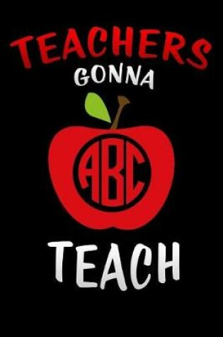 Cover of teachers gonna teach