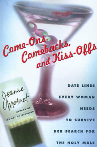 Cover of Come-Ons, Comebacks, and Kiss-Offs