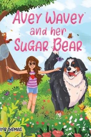 Cover of Avey Wavey and her Sugar Bear