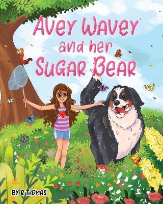 Book cover for Avey Wavey and her Sugar Bear