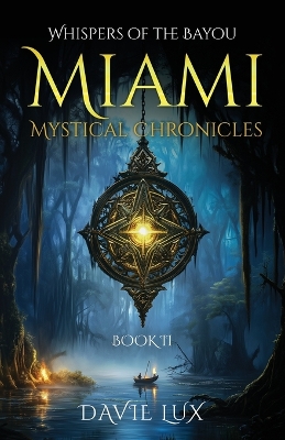 Cover of The Miami Mystical Chronicles Book II