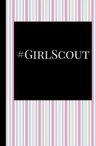 Cover of #GirlScout