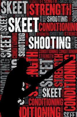 Book cover for Skeet Shooting Strength and Conditioning Log