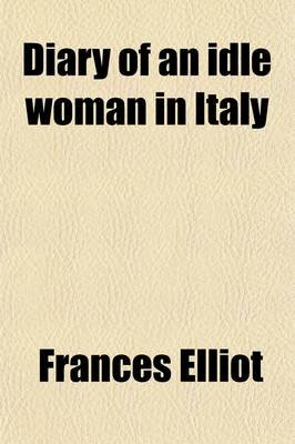 Book cover for Diary of an Idle Woman in Italy