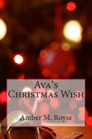 Cover of Ava's Christmas Wish