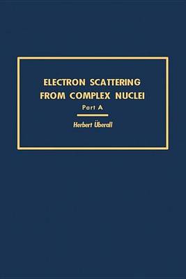 Book cover for Electron Scattering from Complex Nuclei V36a