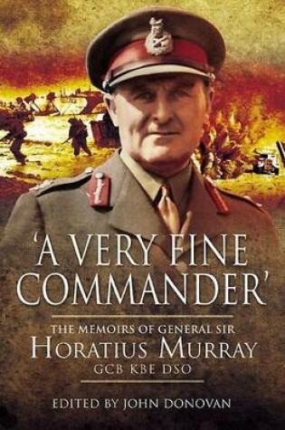 Cover of Very Fine Commander, A: The Memories of General Nap Murray Gcb KBE Dso