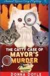Book cover for The Catty Case of Mayor's Murder