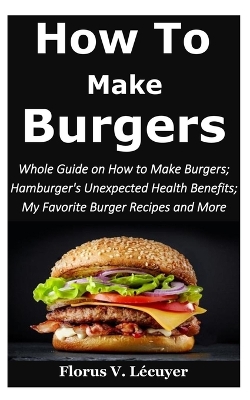 Book cover for How to Make Burgers