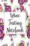 Book cover for Wine Tasting Notebook