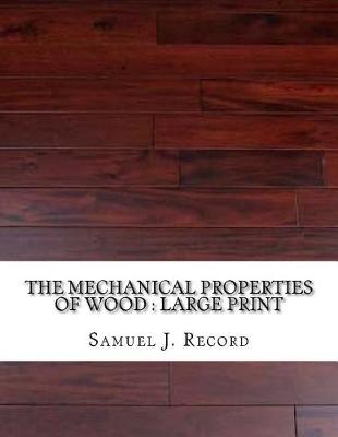 Book cover for The Mechanical Properties of Wood