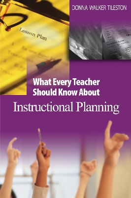 Book cover for What Every Teacher Should Know About Instructional Planning