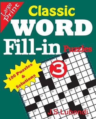 Book cover for Classic Word Fill-in Puzzles 3