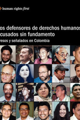 Cover of Los Defensores De Derechos Humanos Acusados Sin Fundamento