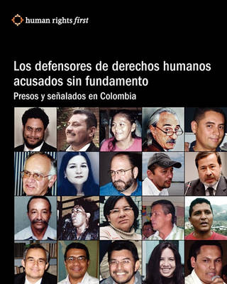 Book cover for Los Defensores De Derechos Humanos Acusados Sin Fundamento