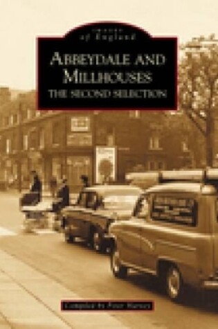 Cover of Abbeydale and Millhouses The Second Selection