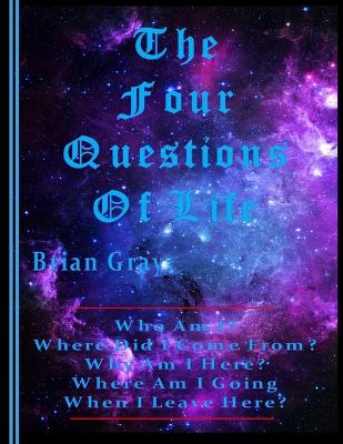 Book cover for The Four Questions Of Life