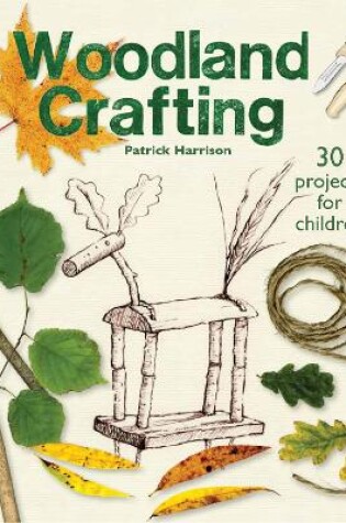 Cover of Woodland Crafting