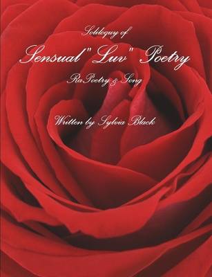 Book cover for Soliloquy of Sensual "Luv" Poetry, RaPoetry & Song