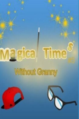 Cover of Magical Times