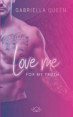 Book cover for Love me for my Truth