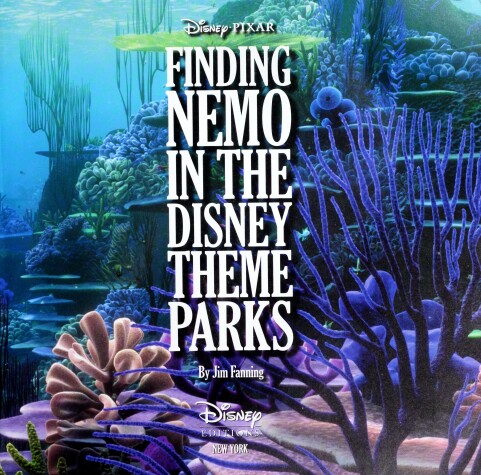 Book cover for Finding Nemo in the Disney Theme Parks (Walt Disney Parks Anfinding Nemo in the Disney Theme Parks (Walt Disney Parks and Resorts Merchandise Custom Pub) D Resorts Merchandise Custom Pub)