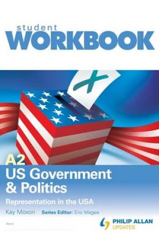 Cover of A2 US Government & Politics: Representation in the USA Workbook Single Copy