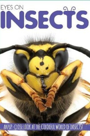 Cover of Eyes On Insects