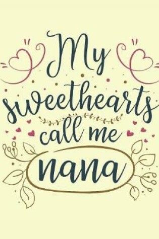 Cover of My Sweethearts Call Me Nana