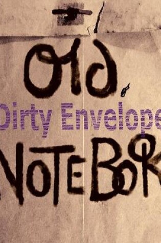 Cover of Old, Dirty Notebook