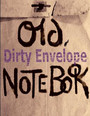 Book cover for Old, Dirty Notebook