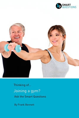 Book cover for Thinking of... Joining a Gym? Ask the Smart Questions