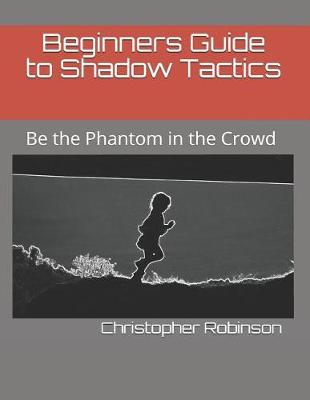 Book cover for Beginners Guide to Shadow Tactics