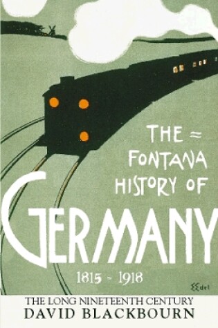 Cover of The Fontana History of Germany, 1815-1918