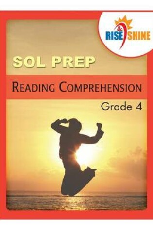 Cover of Rise & Shine SOL Prep Grade 4 Reading Comprehension