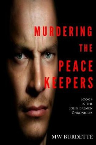 Cover of Murdering the Peacekeepers