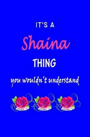 Cover of It's A Shaina Thing You Wouldn't Understand