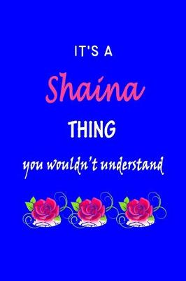 Book cover for It's A Shaina Thing You Wouldn't Understand