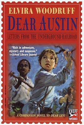 Book cover for Dear Austin: Letters from the Underground Railroad: Letters from the Underground Railroad