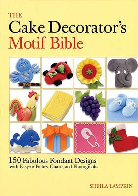 Book cover for The Cake Decorator's Motif Bible