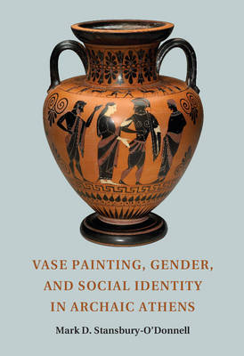 Book cover for Vase Painting, Gender, and Social Identity in Archaic Athens