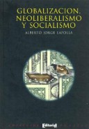 Cover of Globalizacion, Neoliberalismo y Socialismo