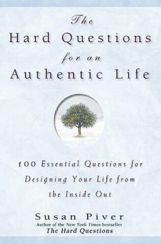 Cover of The Hard Questions for an Authentic Life